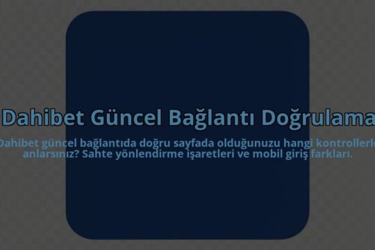 Dahibet-Guncel-Baglanti-Dogrulama-overlay-1785080949.jpg