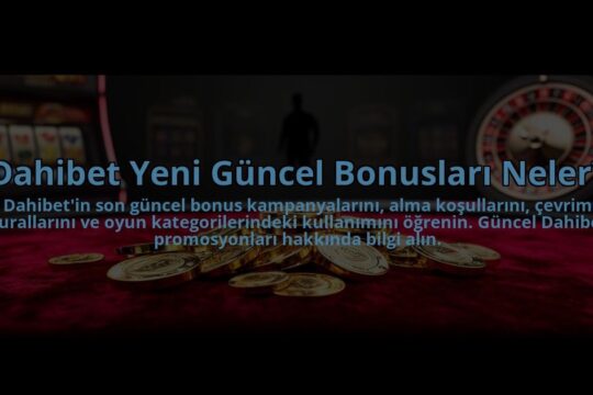 Dahibet-Yeni-Guncel-Bonuslari-Neler-overlay-1784477610.jpg
