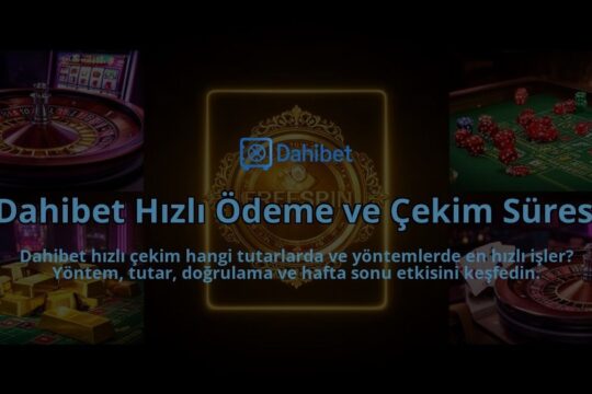 Dahibet-Hizli-Odeme-ve-Cekim-Suresi-overlay-1786610688.jpg