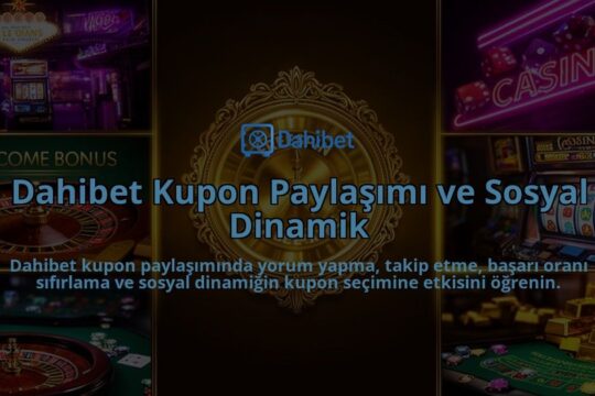 Dahibet-Kupon-Paylasimi-ve-Sosyal-Dinamik-overlay-1786610193.jpg
