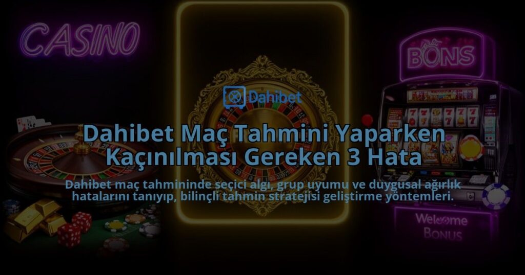 Dahibet-Mac-Tahmini-Yaparken-Kacinilmasi-Gereken-3-Hata-overlay-1786629767.jpg