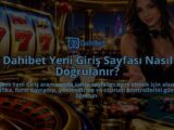 Dahibet-Yeni-Giris-Sayfasi-Nasil-Dogrulanir-overlay-1788763215.jpg